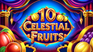 10 Celestial Fruits