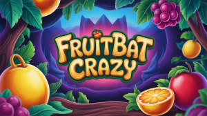 Fruitbat Crazy